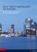 Welt trifft Wirtschaft am Wasser / World meets business at the waterfront - 03/2016