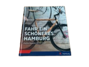 Coffee Table Book "Fahr ein schöneres Hamburg" Radkampagne 2019-2021