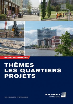 HafenCity Hamburg Themen, Quartiere, Projekte französisch - 11/2015